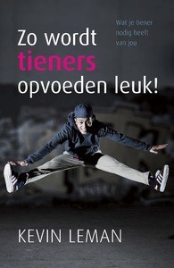 Zo wordt tieners opvoeden leuk 